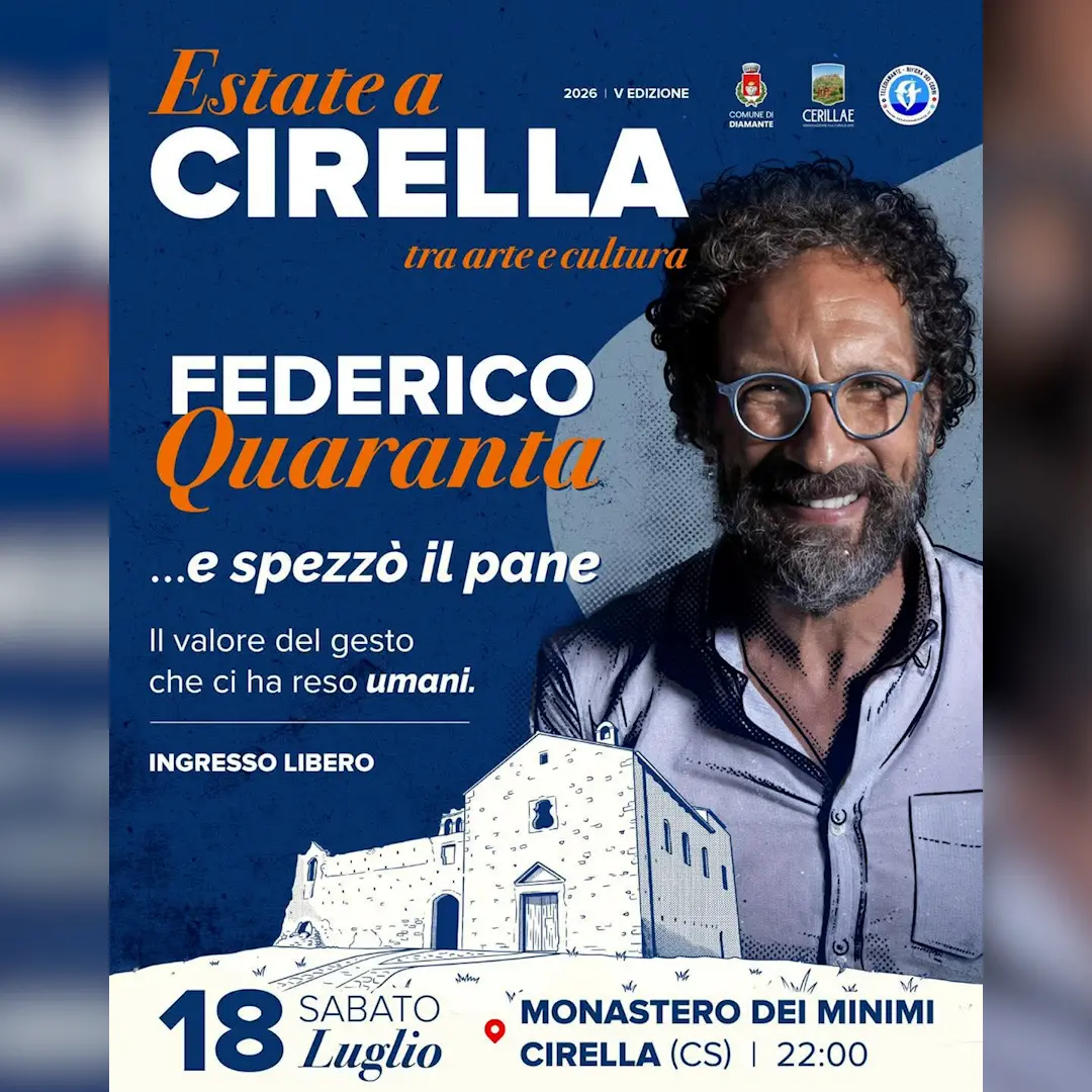 “Estate a Cirella – Tra Arte e Cultura”: il\u00A018 luglio Federico Quaranta al Monastero dei Minimi con “…e spezzò il pane”\n