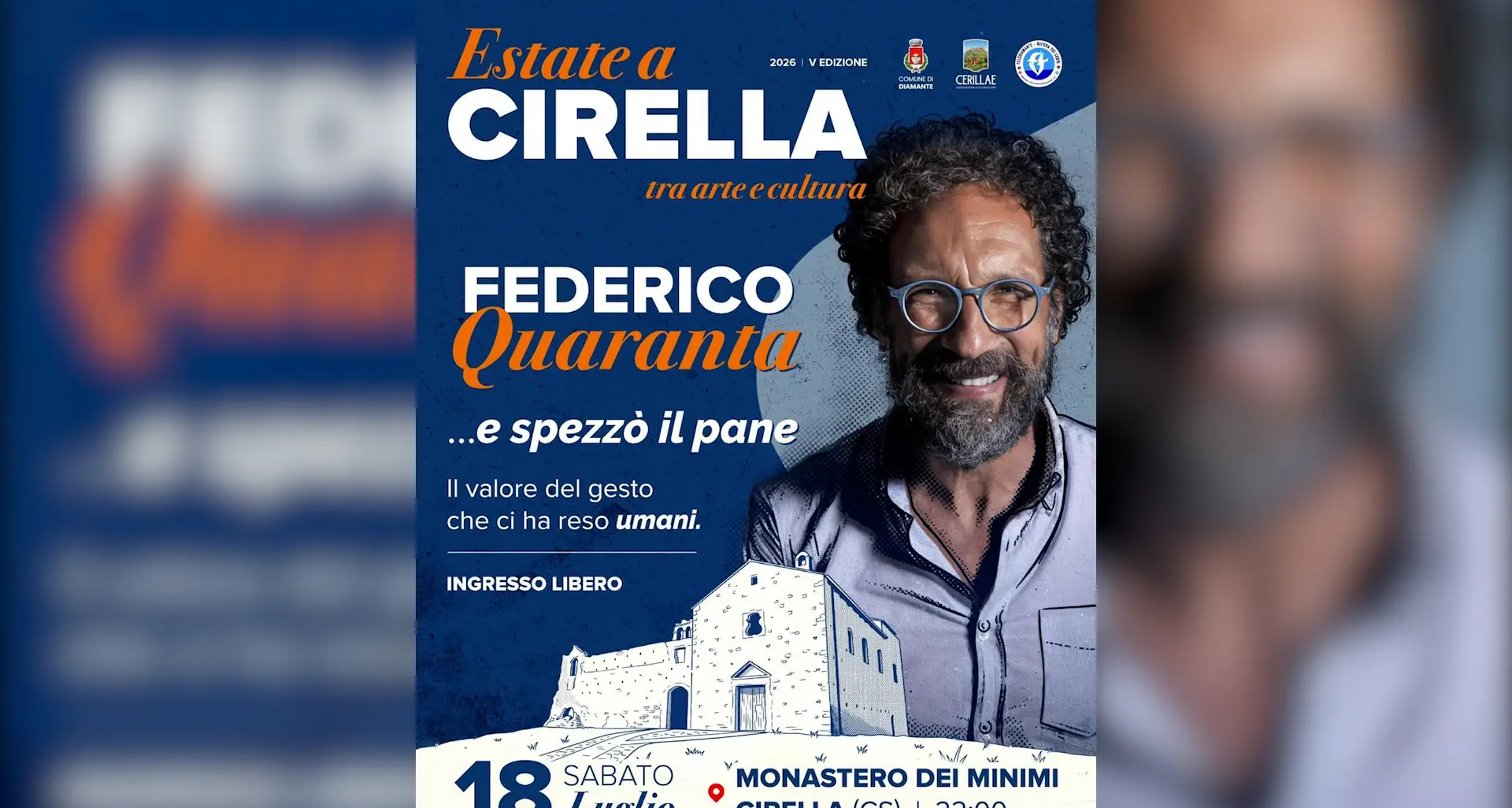 “Estate a Cirella – Tra Arte e Cultura”: il\u00A018 luglio Federico Quaranta al Monastero dei Minimi con “…e spezzò il pane”\n