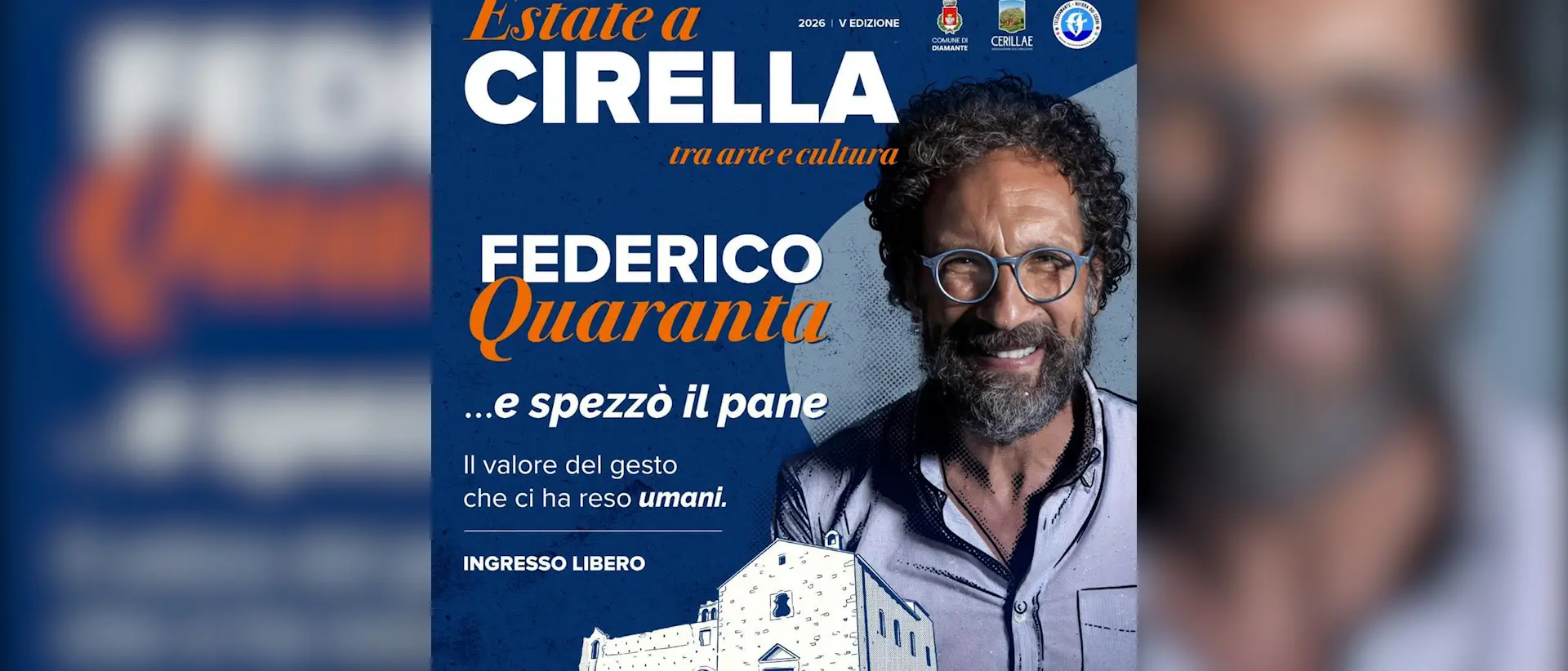 “Estate a Cirella – Tra Arte e Cultura”: il\u00A018 luglio Federico Quaranta al Monastero dei Minimi con “…e spezzò il pane”\n