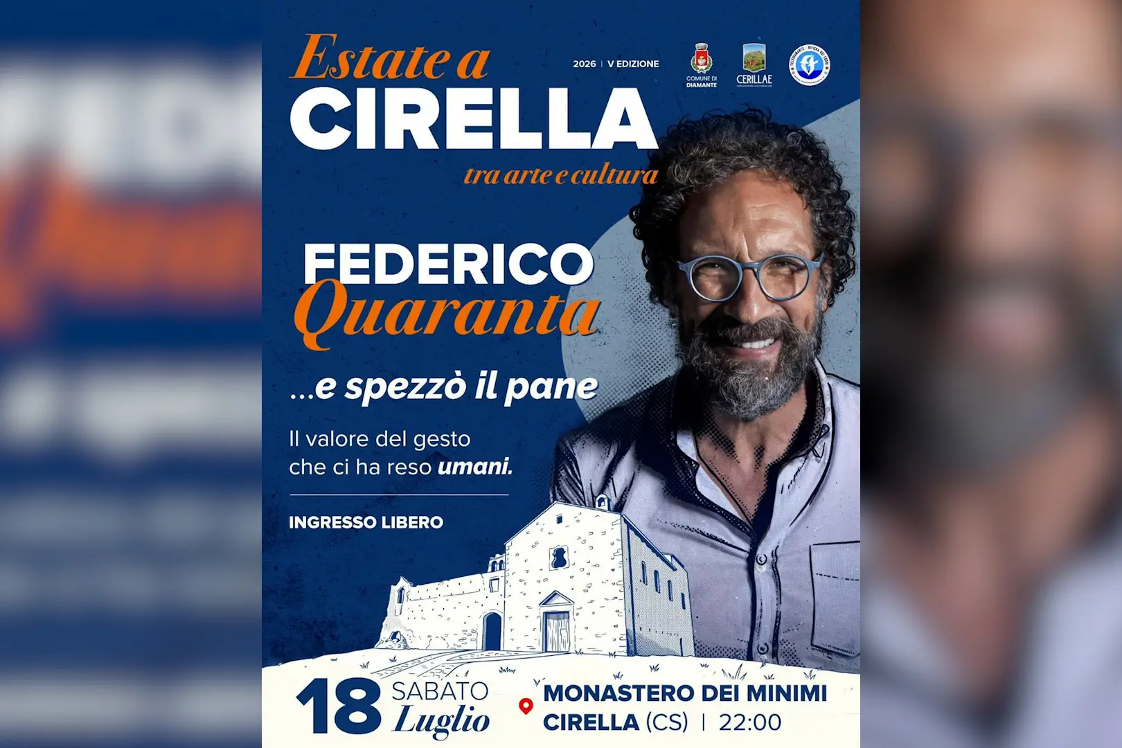 “Estate a Cirella – Tra Arte e Cultura”: il\u00A018 luglio Federico Quaranta al Monastero dei Minimi con “…e spezzò il pane”\n