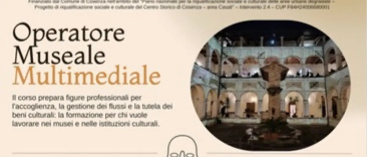 Cosenza, corso gratuito per operatori museali multimediali: candidature aperte per diciassette posti\n