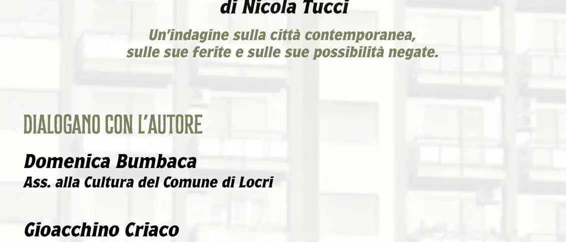 Locri, in Planteria la presentazione del libro “La città negata” di Nicola Tucci\n