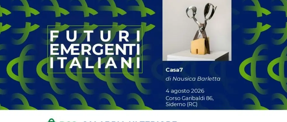 Futuri emergenti italiani: l'arte torna nei territori. La Bcc della Calabria Ulteriore ospita Casa 7 di Nausica Barletta\n