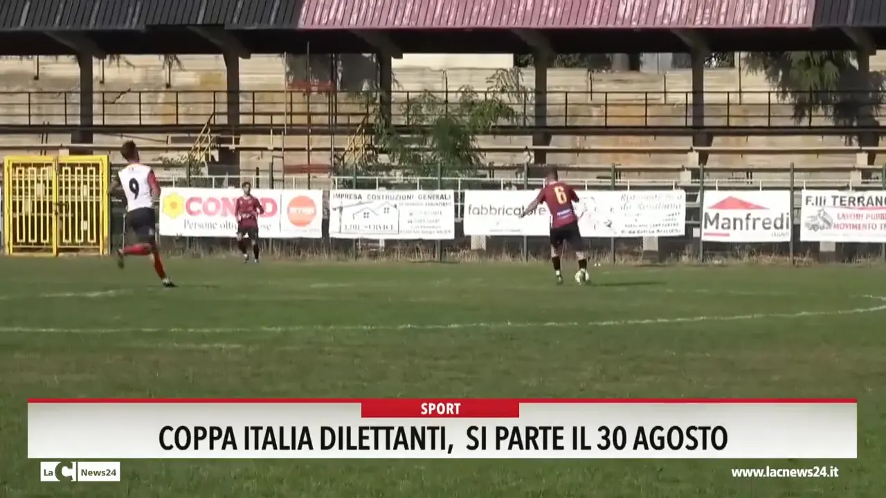 Coppa Italia Dilettanti, si parte il 30 agosto