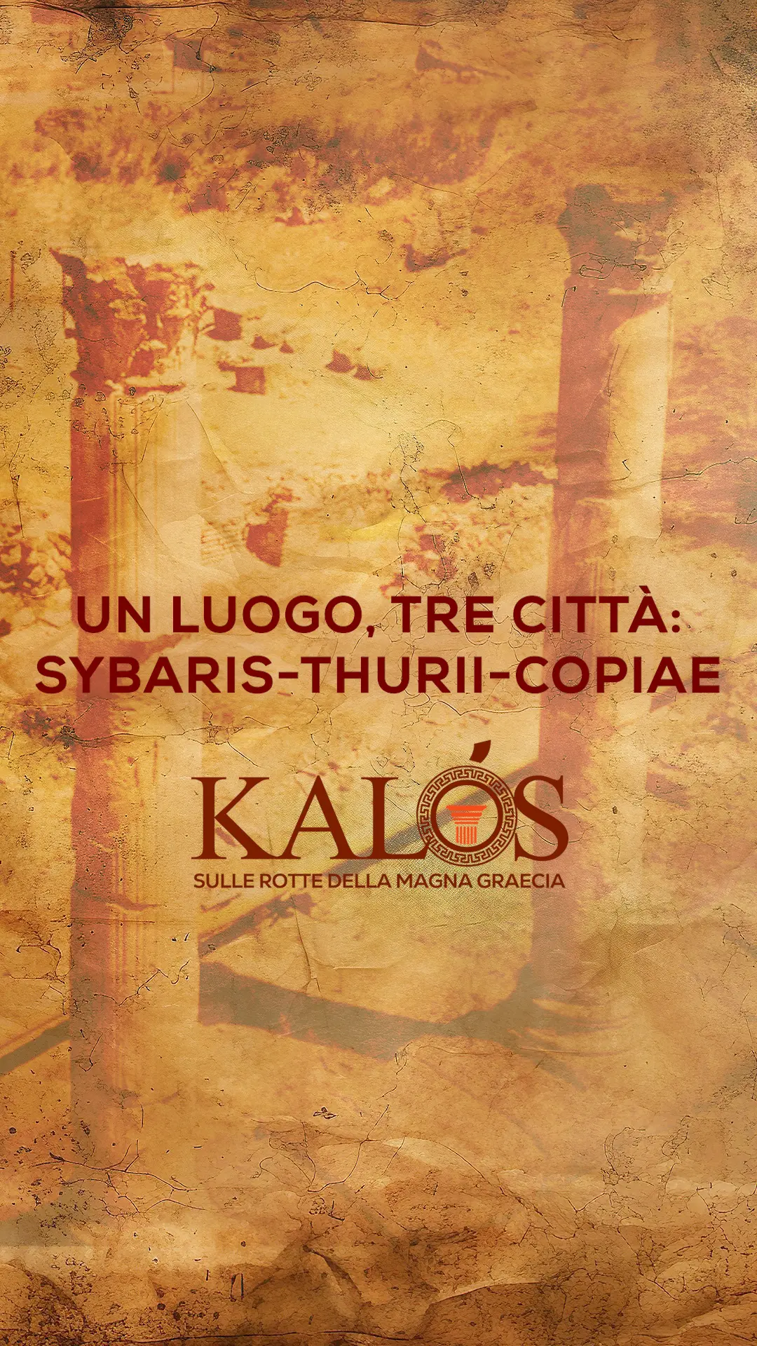 Un luogo, tre città: Sibarys, Thurii, Copiae