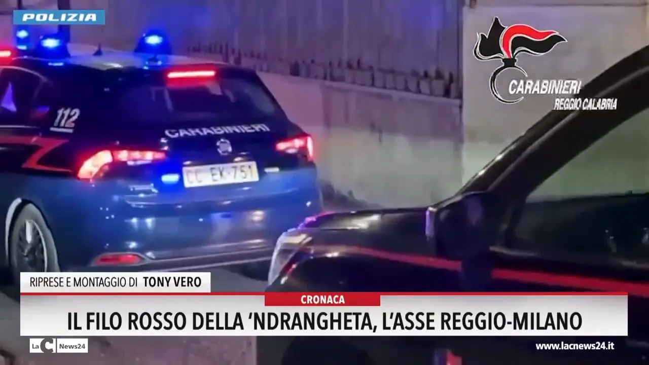 Il Filo rosso della 'ndrangheta: l'asse Reggio Milano