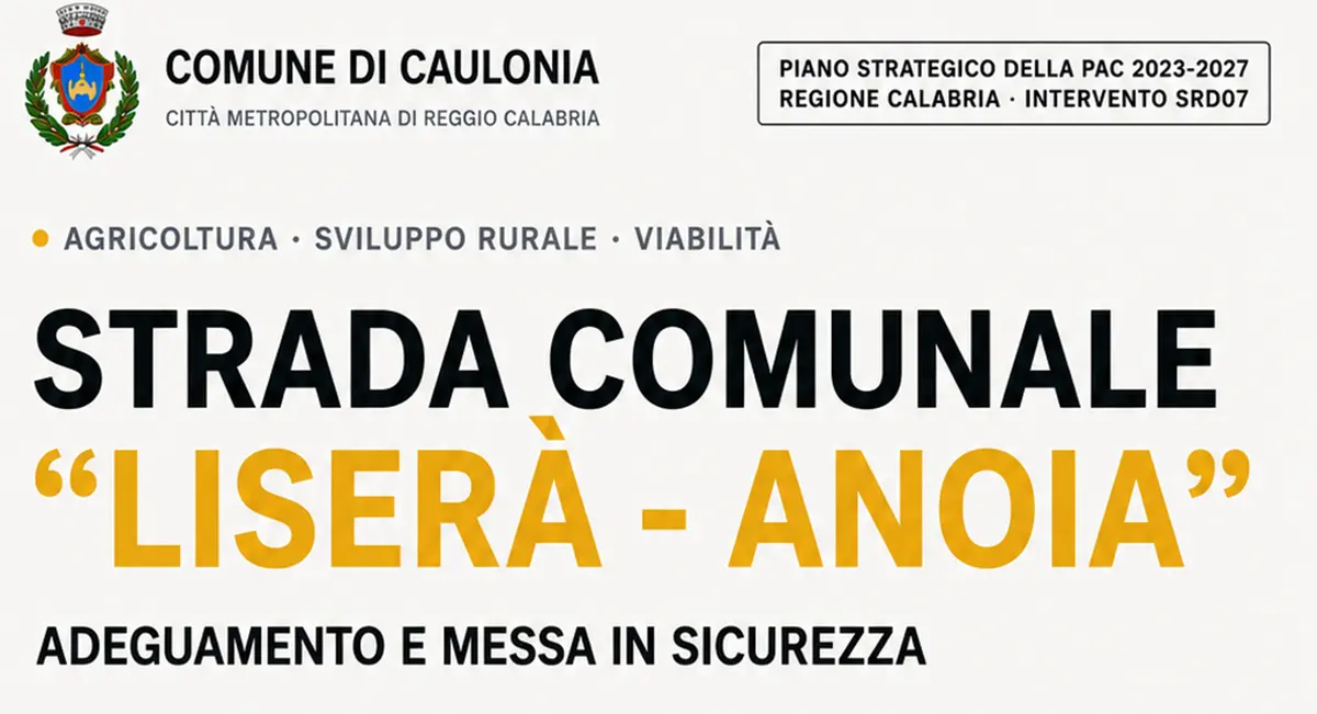 Caulonia, il Comune ammesso al finanziamento di 150 mila euro per la strada comunale “Liserà–Anoia”\n