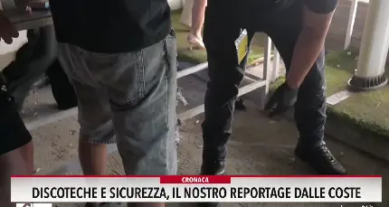 Discoteche e sicurezza, il nostro reportage dalle coste