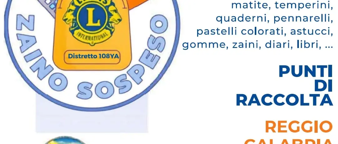 “Zaino Sospeso”, l’iniziativa del\u00A0Lions Reggio Calabria Host\u00A0contro la povertà educativa\n