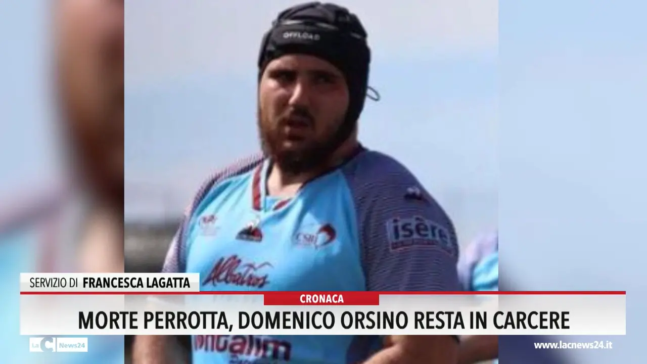 Morte Perrotta, Domenico Orsino resta in carcere