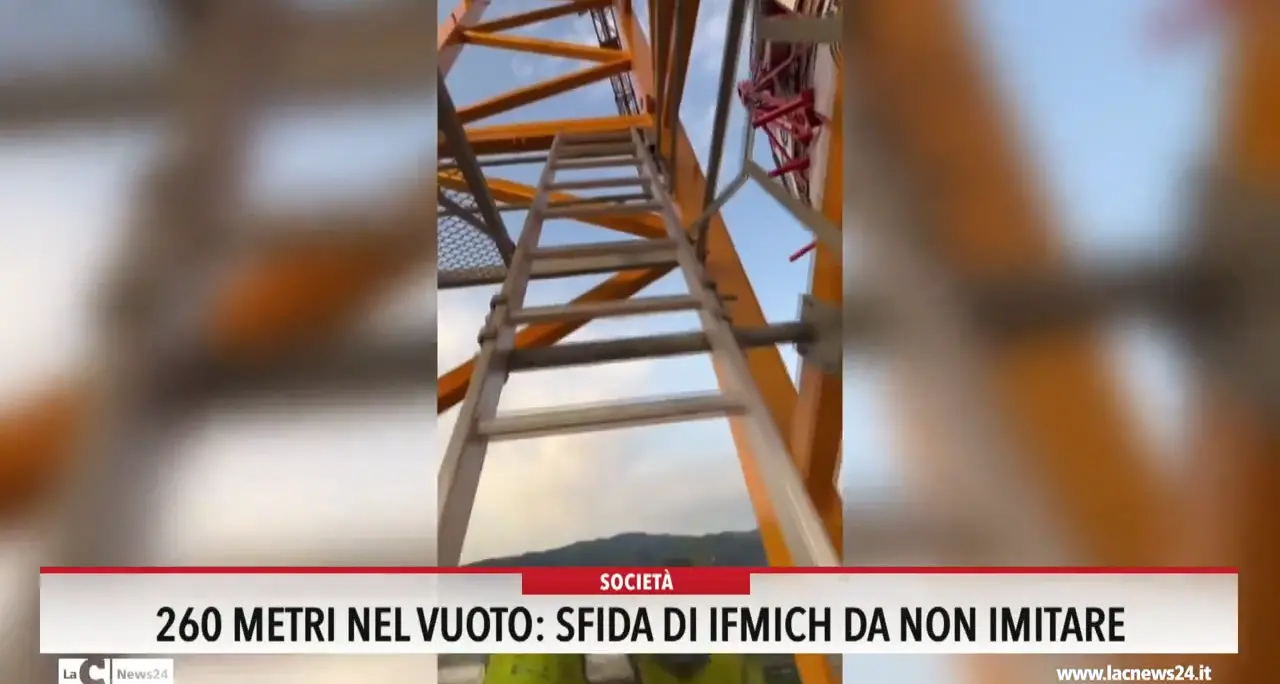 260 metri nel vuoto: sfida di Ifmich da non imitare
