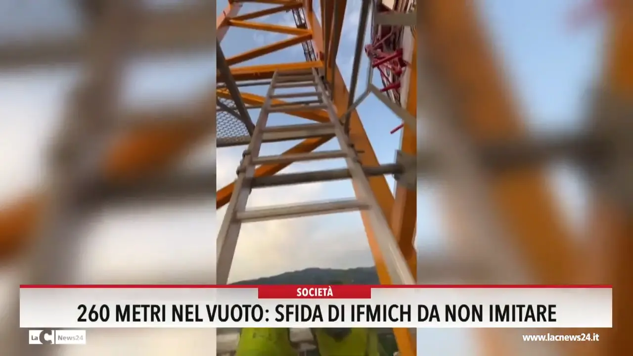 260 metri nel vuoto: sfida di Ifmich da non imitare