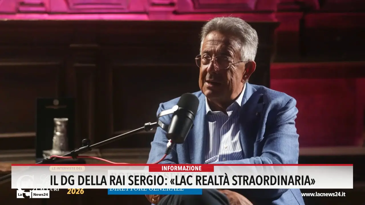 Il dg della Rai Sergio: \"LaC realtà straordinaria\"