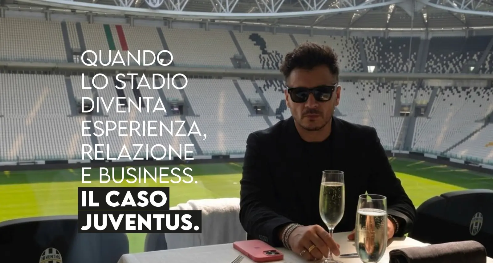 Il marketing oltre i 90 minuti. Il caso Juventus: quando lo stadio diventa esperienza, relazione e business\n