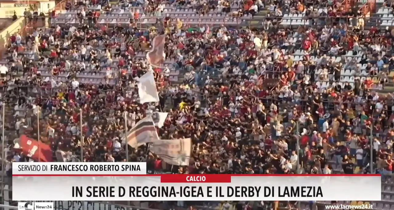 In serie D Reggina-Igea e il derby di Lamezia
