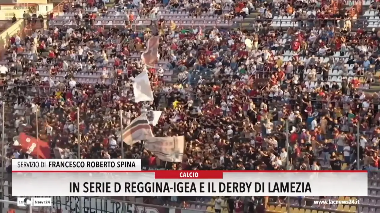 In serie D Reggina-Igea e il derby di Lamezia