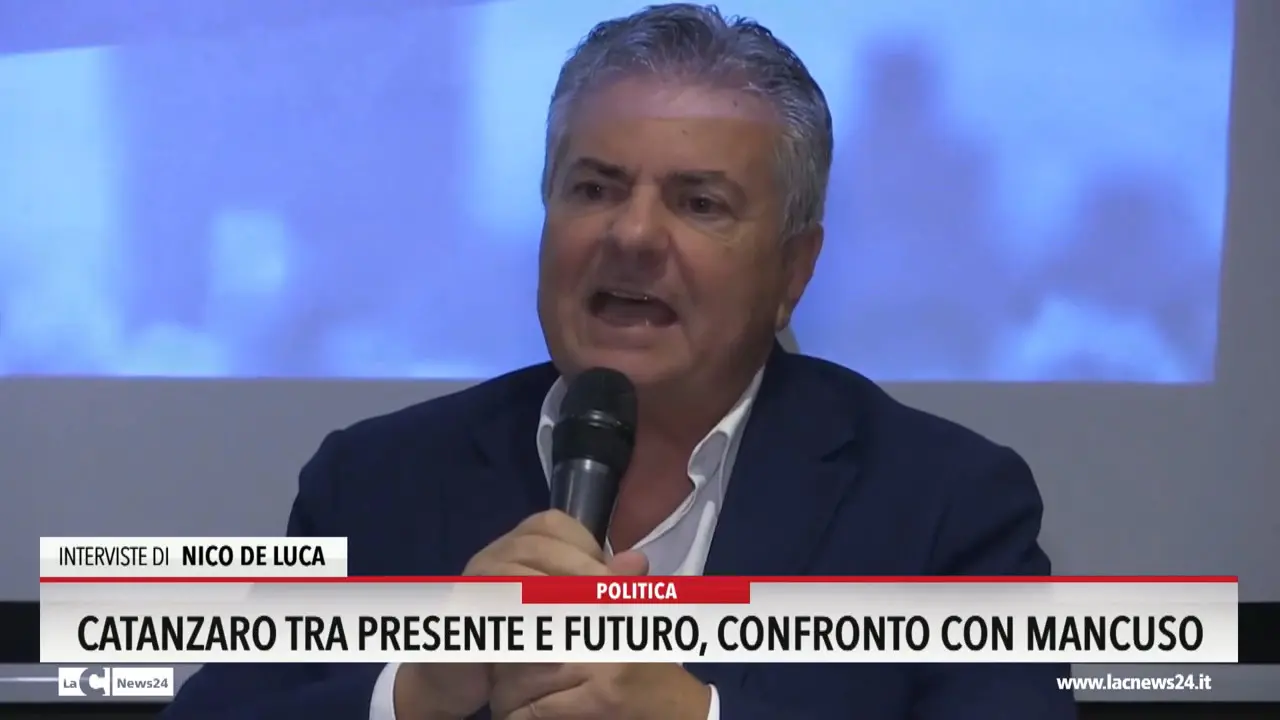 Catanzaro tra presente e futuro, confronto con Mancuso