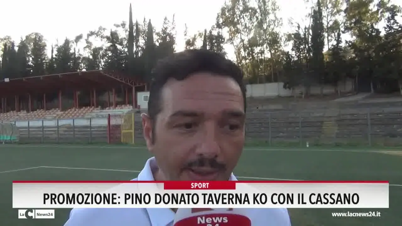 Promozione, Pino Donato Taverna ko con il Cassano