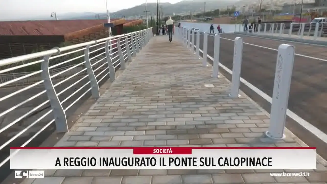 A Reggio inaugurato il ponte sul Calopinace