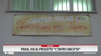 Praia, via al progetto \"C'entro anch'io\"