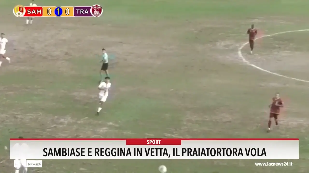 Sambiase e Reggina in vetta, il Praiatortora vola