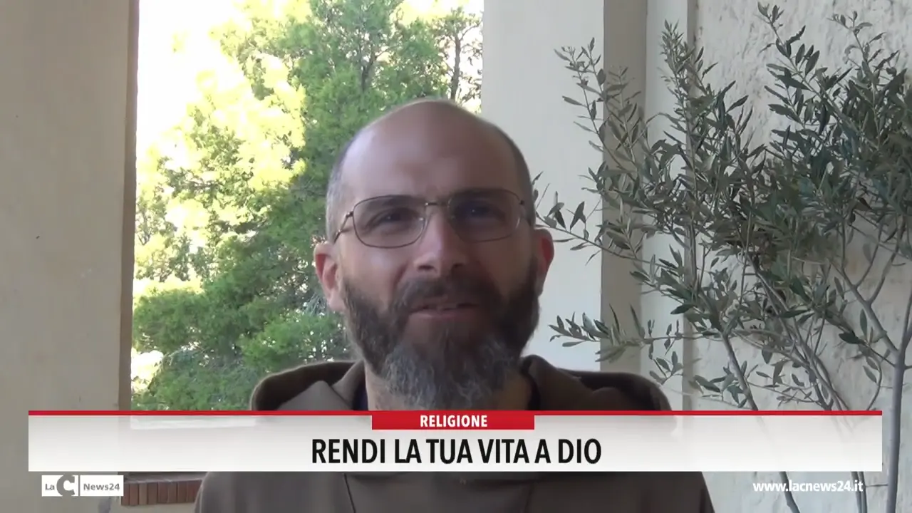 \"Rendi la tua vita a Dio\"