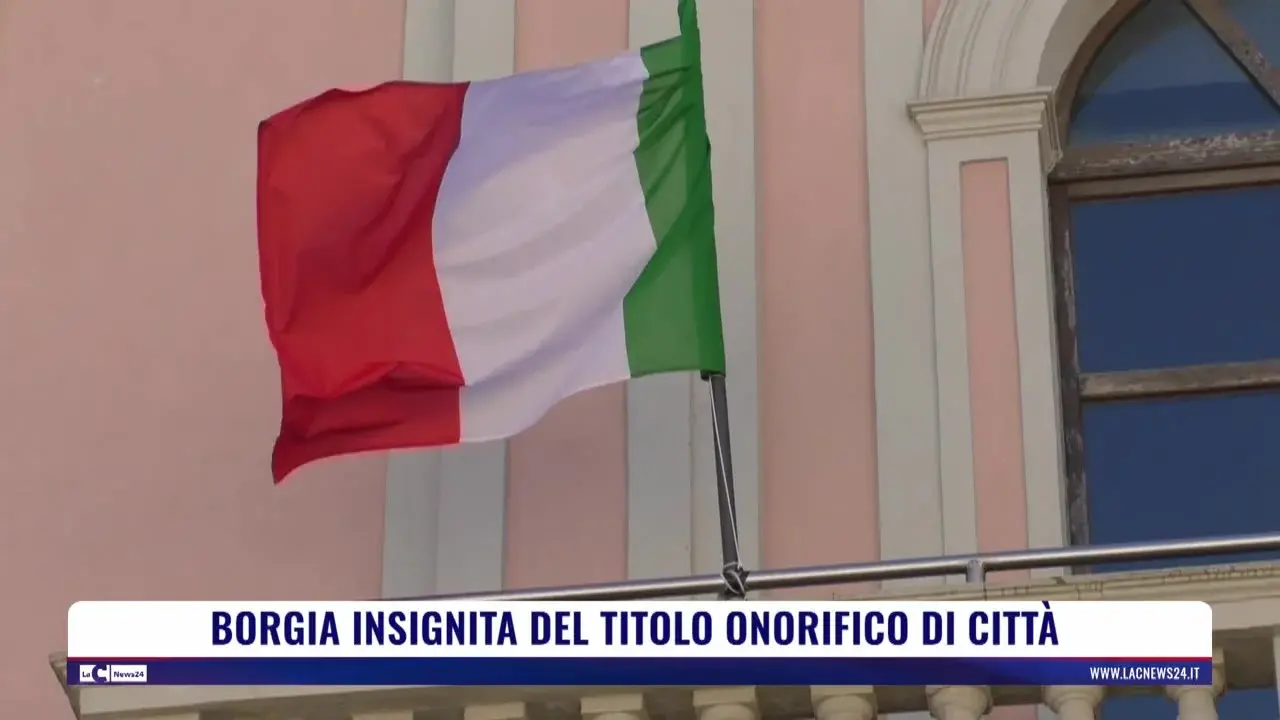 Borgia insignita del titolo onorifico di Città