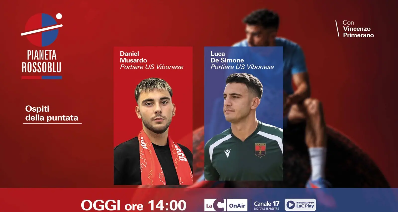Vibonese terza in classifica dopo la vittoria di Ragusa, i portieri De Simone e Musardo ospiti a “Pianeta Rossoblù”\n