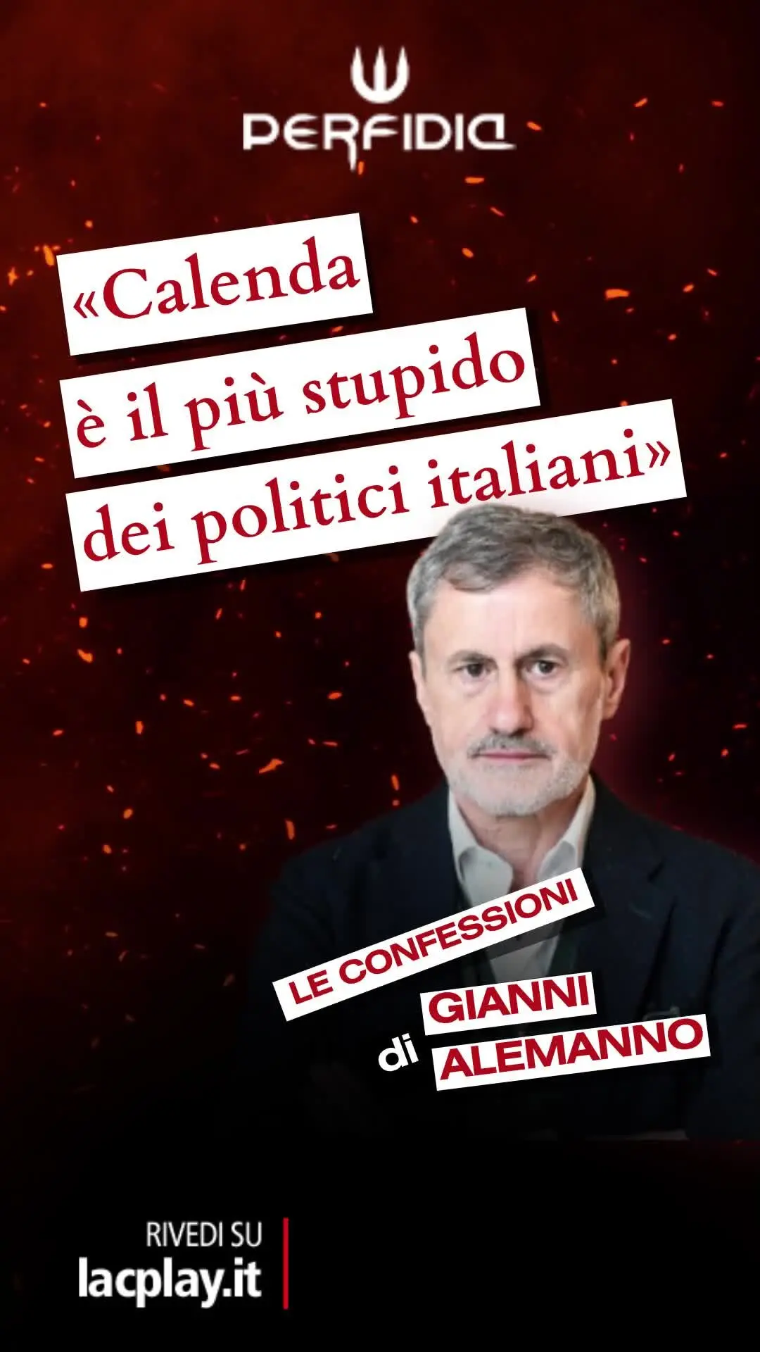 Le confessioni di Gianni Alemanno a Perfidia
