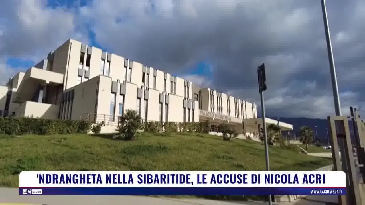'Ndrangheta nella Sibaritide, le accuse di Nicola Acri