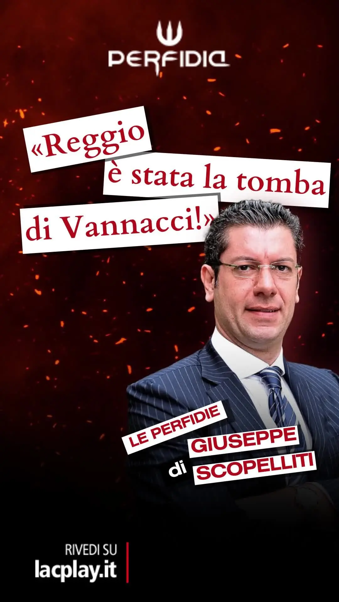 Scopelliti a Perfidia: «Reggio è stata la tomba di Vannacci»